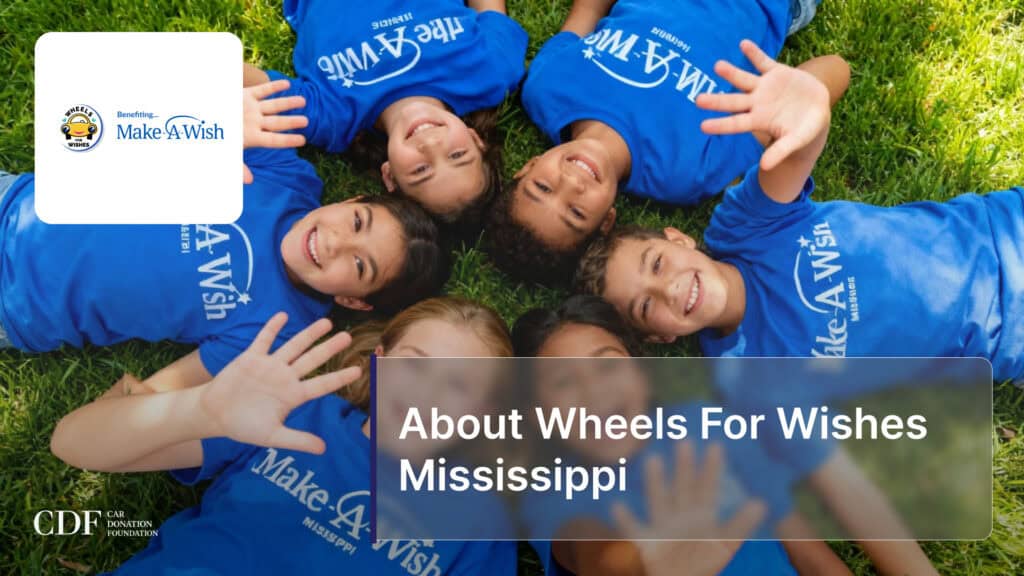 About Wheels For Wishes Mississippi