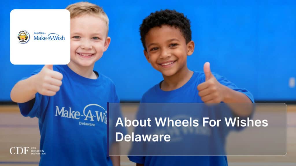 About Wheels For Wishes Delaware