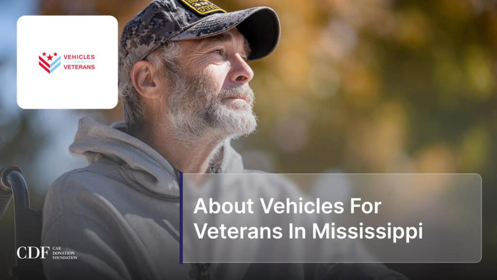 About Vehicles For Veterans In Mississippi