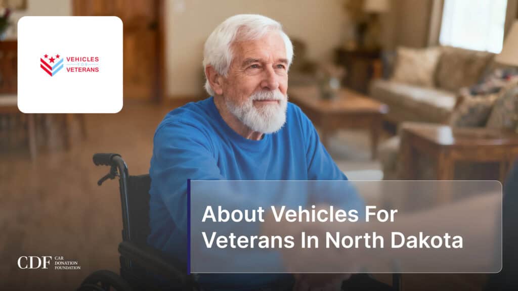 About Vehicles For Veterans In North Dakota