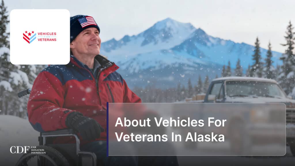 About Vehicles For Veterans In Alaska