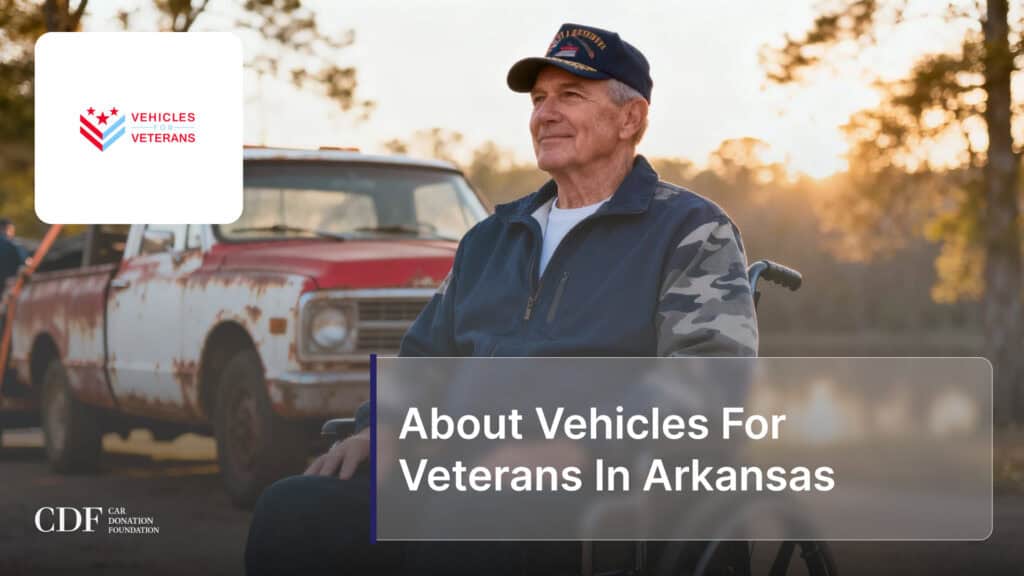 About Vehicles For Veterans In Arkansas