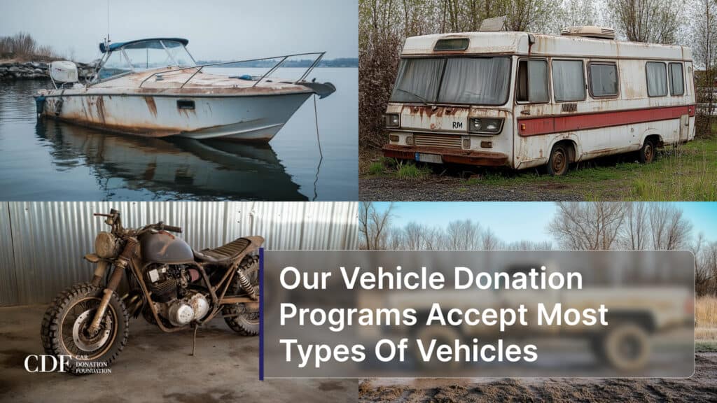 Our Vehicle Donation Programs Accept Cars And Most Types Of Vehicles