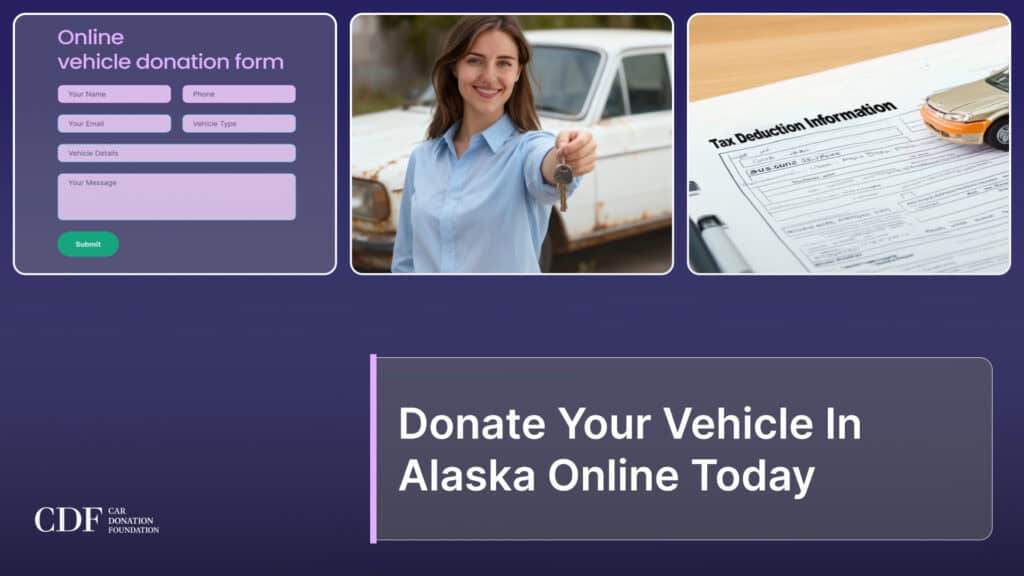 Donate Your Vehicle In Alaska Online Today