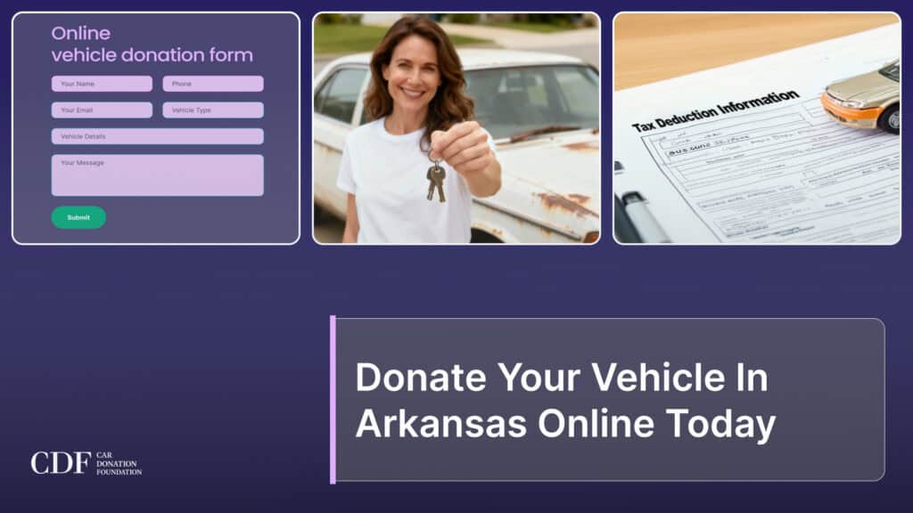 Donate Your Vehicle In Arkansas Online Today