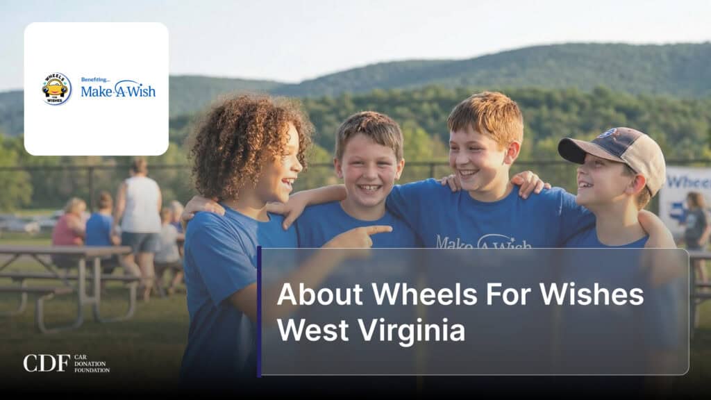 About Wheels For Wishes West Virginia