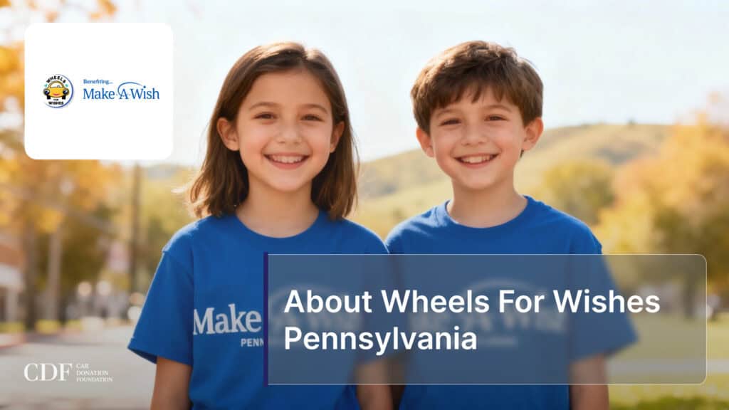 About Wheels For Wishes Pennsylvania