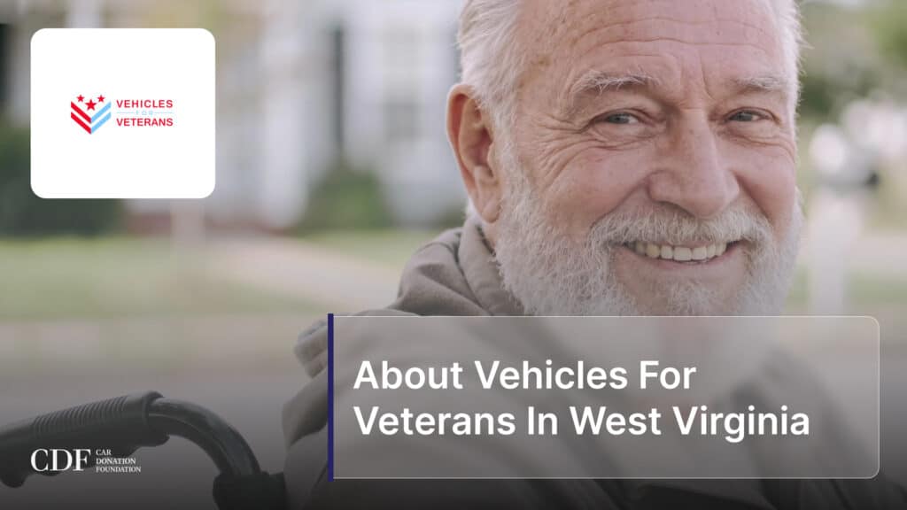 About Vehicles For Veterans In West Virginia