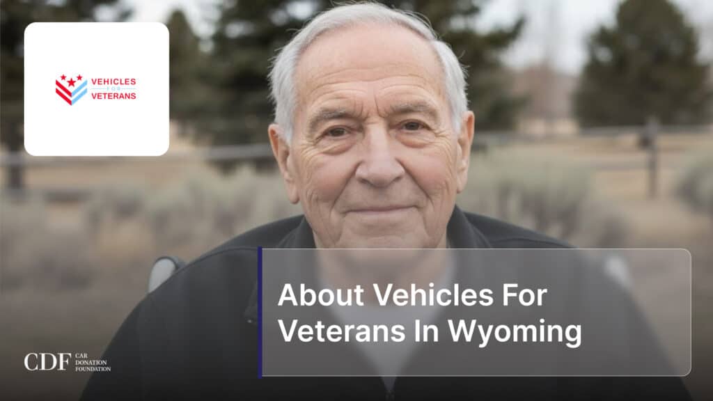 About Vehicles For Veterans In Wyoming