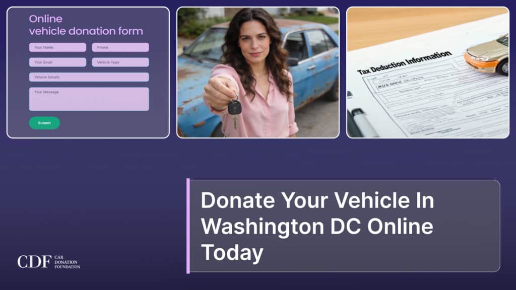 Donate Your Vehicle In Washington DC Online Today