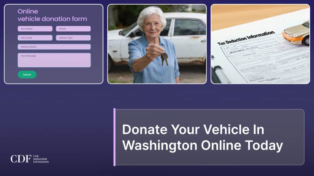 Donate Your Vehicle In Washington Online Today