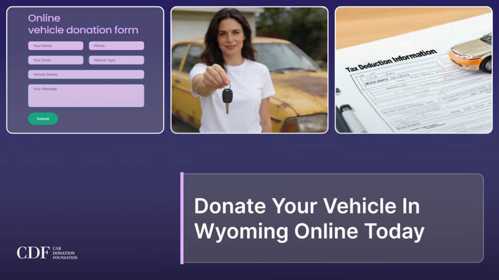 Donate Your Vehicle In Wyoming Online Today