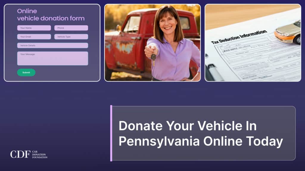 Donate Your Vehicle In Pennsylvania Online Today