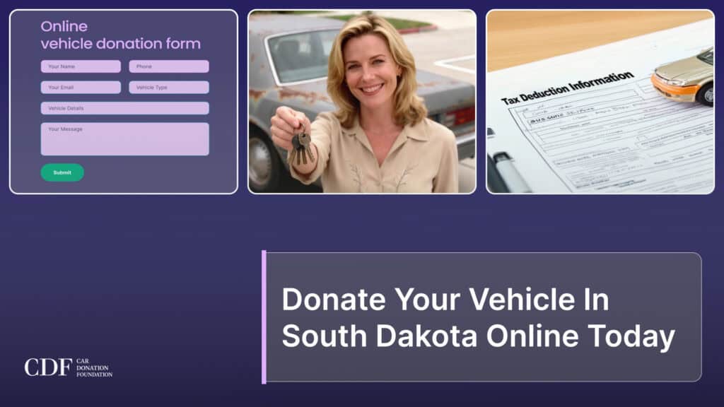 Donate Your Vehicle In South Dakota Online Today